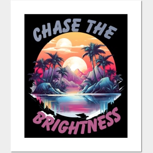 Chase the Brightness Posters and Art